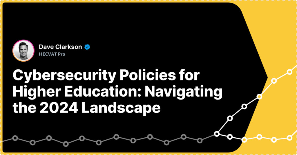 Cybersecurity Policies for Higher Education_