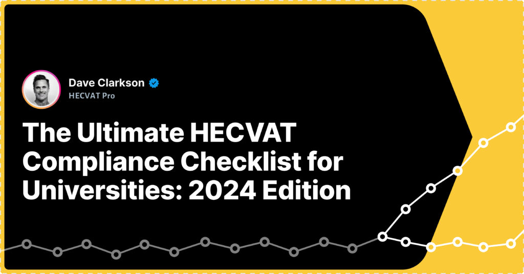 The Ultimate HECVAT Compliance Checklist